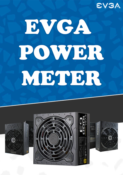 EVGA POWER METER